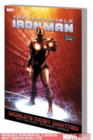 Invincible Iron Man Vol. 3: Worlds Most Wanted Book 2 (Trade Paperback) Invincible Iron Man Vol. 3: Worlds Most Wanted Book 2 (Trade Paperback)
