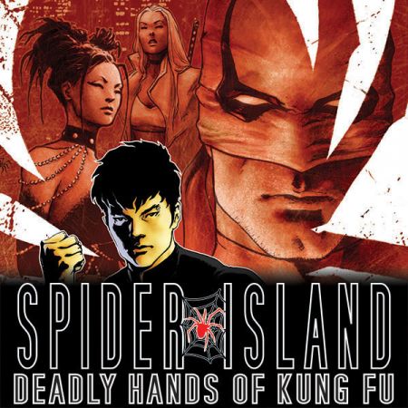 Spider-Island: Deadly Hands of Kung Fu (2011)