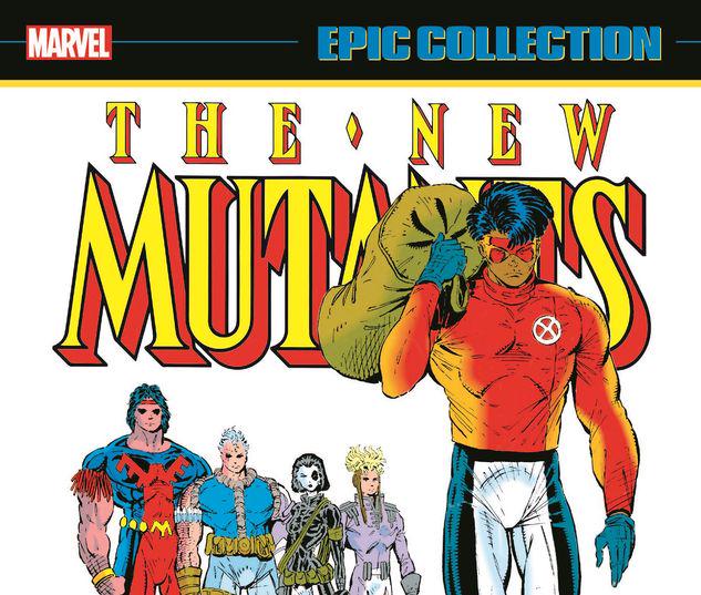 NEW MUTANTS EPIC COLLECTION: THE END OF THE BEGINNING TPB #1