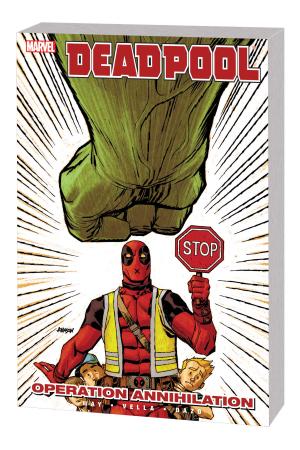 Deadpool Vol. 8: Operation Annihilation TPB (Trade Paperback) Deadpool Vol. 8: Operation Annihilation TPB (Trade Paperback)