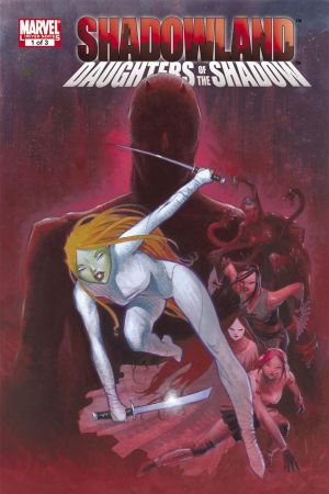 Shadowland: Daughters of the Shadow (2010) #1 Shadowland: Daughters of the Shadow (2010) #1