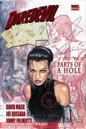 DAREDEVIL VOL. 2: PARTS OF A HOLE TPB (Trade Paperback)