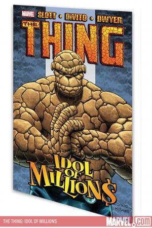 The Thing: Idol of Millions (Trade Paperback)