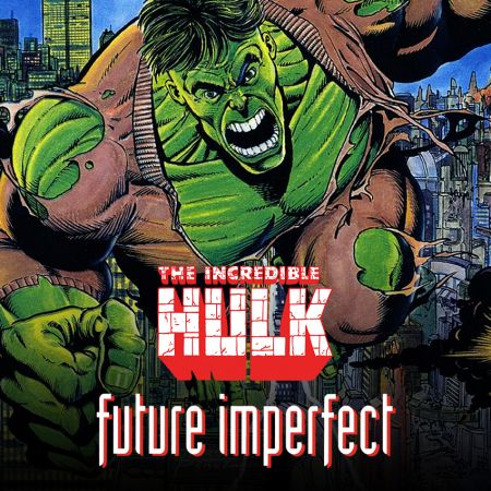 Hulk: Future Imperfect (1992 - 1993)