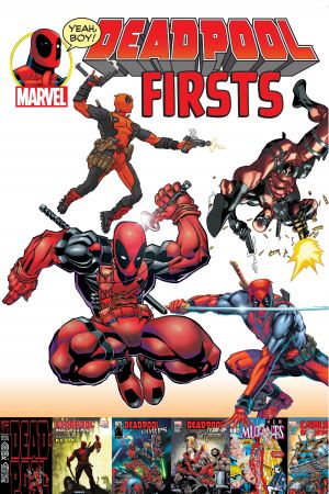 Deadpool Firsts (Trade Paperback) Deadpool Firsts (Trade Paperback)