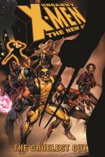 Uncanny X-Men - The New Age Vol. 2: The Cruelest Cut (Trade Paperback) cover