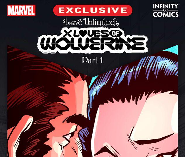 Love Unlimited: X-Loves of Wolverine Infinity Comic #19