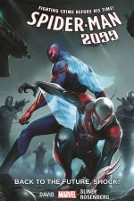 SPIDER-MAN 2099 VOL. 7: BACK TO THE FUTURE, SHOCK! (Trade Paperback) cover