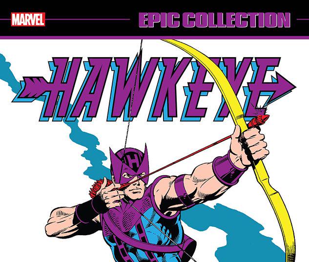 HAWKEYE EPIC COLLECTION: THE AVENGING ARCHER TPB #1