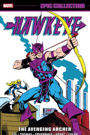 Hawkeye Epic Collection: The Avenging Archer (Trade Paperback)