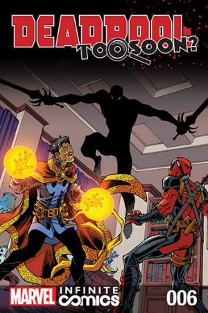 Deadpool: Too Soon? Infinite Comic #6 