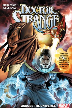 Doctor Strange by Mark Waid Vol. 1: Across the Universe (Trade Paperback) Doctor Strange by Mark Waid Vol. 1: Across the Universe (Trade Paperback)