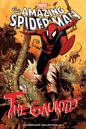 SPIDER-MAN: THE GAUNTLET - THE COMPLETE COLLECTION VOL. 2 TPB (Trade Paperback)