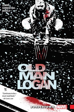 Wolverine: Old Man Logan Vol. 2 - Bordertown (Trade Paperback) Wolverine: Old Man Logan Vol. 2 - Bordertown (Trade Paperback)