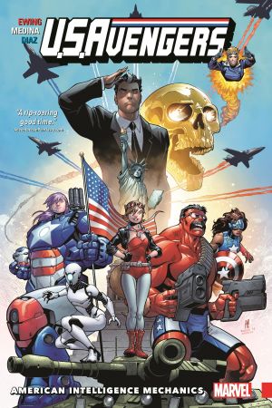 U.S.Avengers Vol. 1: American Intelligence Mechanics (Trade Paperback) U.S.Avengers Vol. 1: American Intelligence Mechanics (Trade Paperback)