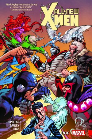 All-New X-Men: Inevitable Vol. 4 - IVX (Trade Paperback) All-New X-Men: Inevitable Vol. 4 - IVX (Trade Paperback)