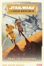 Star Wars: The High Republic - Trail Of Shadows (Trade Paperback) cover
