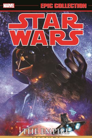 Star Wars Legends Epic Collection: The Empire Vol. 3 (Trade Paperback) Star Wars Legends Epic Collection: The Empire Vol. 3 (Trade Paperback)