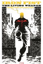 IRON FIST: THE LIVING WEAPON - THE COMPLETE COLLECTION TPB (Trade Paperback) cover