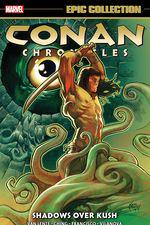 Conan Chronicles Epic Collection: Shadows Over Kush (Trade Paperback) cover