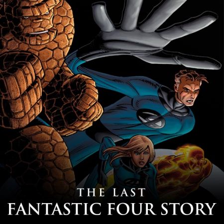 The Last Fantastic Four Story (2007)