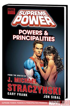 SUPREME POWER: POWERS & PRINCIPALITIES PREMIERE HC (Hardcover) SUPREME POWER: POWERS & PRINCIPALITIES PREMIERE HC (Hardcover)