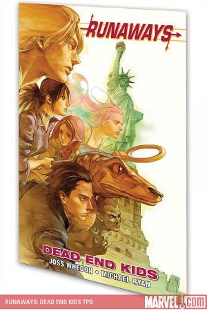 Runaways: Dead End Kids (Trade Paperback) Runaways: Dead End Kids (Trade Paperback)