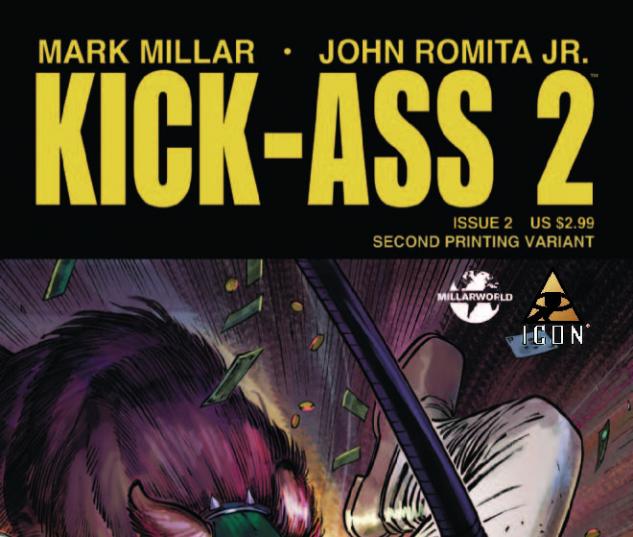 Kick Ass 2 #2 Second Printing Variant Edition Mark Millar Icon Comics CB8297 