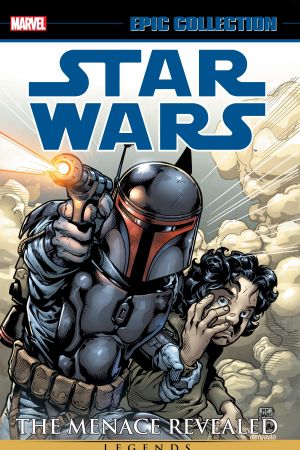 Star Wars Legends Epic Collection: The Menace Revealed Vol. 1 (Trade Paperback) Star Wars Legends Epic Collection: The Menace Revealed Vol. 1 (Trade Paperback)