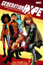 GENERATION HOPE: THE FUTURE'S A FOUR-LETTERED WORD (Trade Paperback) cover