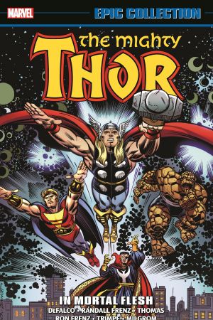 Thor Epic Collection: In Mortal Flesh (Trade Paperback)