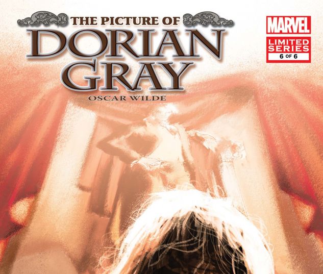 MARVEL ILLUSTRATED: PICTURE OF DORIAN GRAY (2007) #6