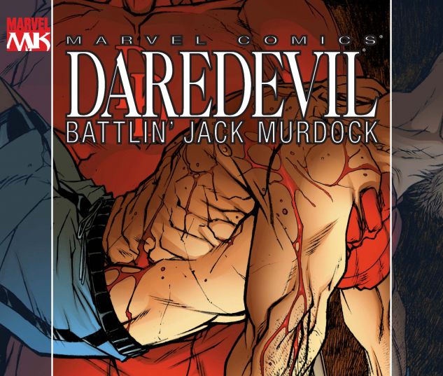 DAREDEVIL: BATTLIN' JACK MURDOCK (2007) #4