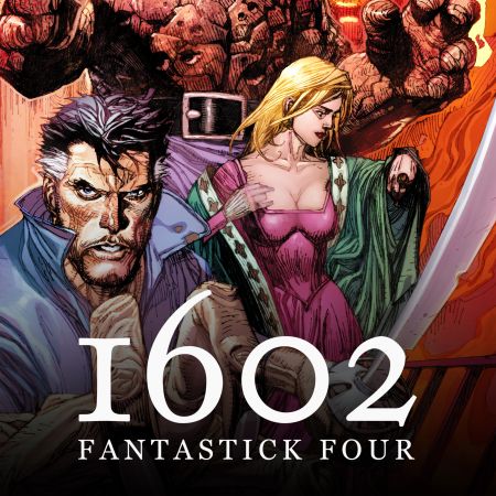 Marvel 1602: Fantastick Four (2006 - 2007)