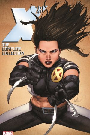 X-23: The Complete Collection Vol. 2 (Trade Paperback) X-23: The Complete Collection Vol. 2 (Trade Paperback)