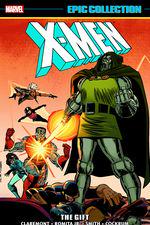 X-MEN EPIC COLLECTION: THE GIFT (Trade Paperback) cover