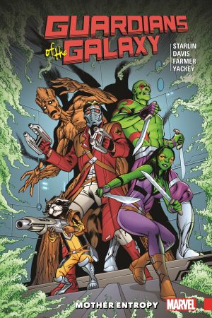 Guardians of the Galaxy: Mother Entropy (Trade Paperback) Guardians of the Galaxy: Mother Entropy (Trade Paperback)