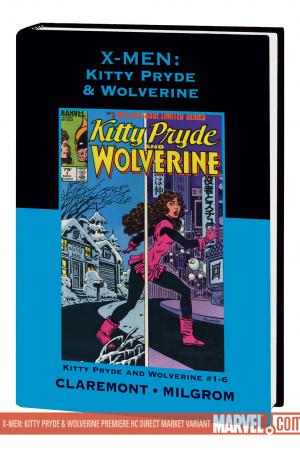 X-MEN: KITTY PRYDE & WOLVERINE PREMIERE HC [DM ONLY] (Hardcover)