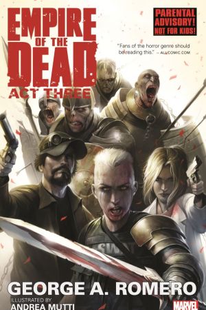 George Romero's Empire of the Dead: Act Three (Trade Paperback) George Romero's Empire of the Dead: Act Three (Trade Paperback)