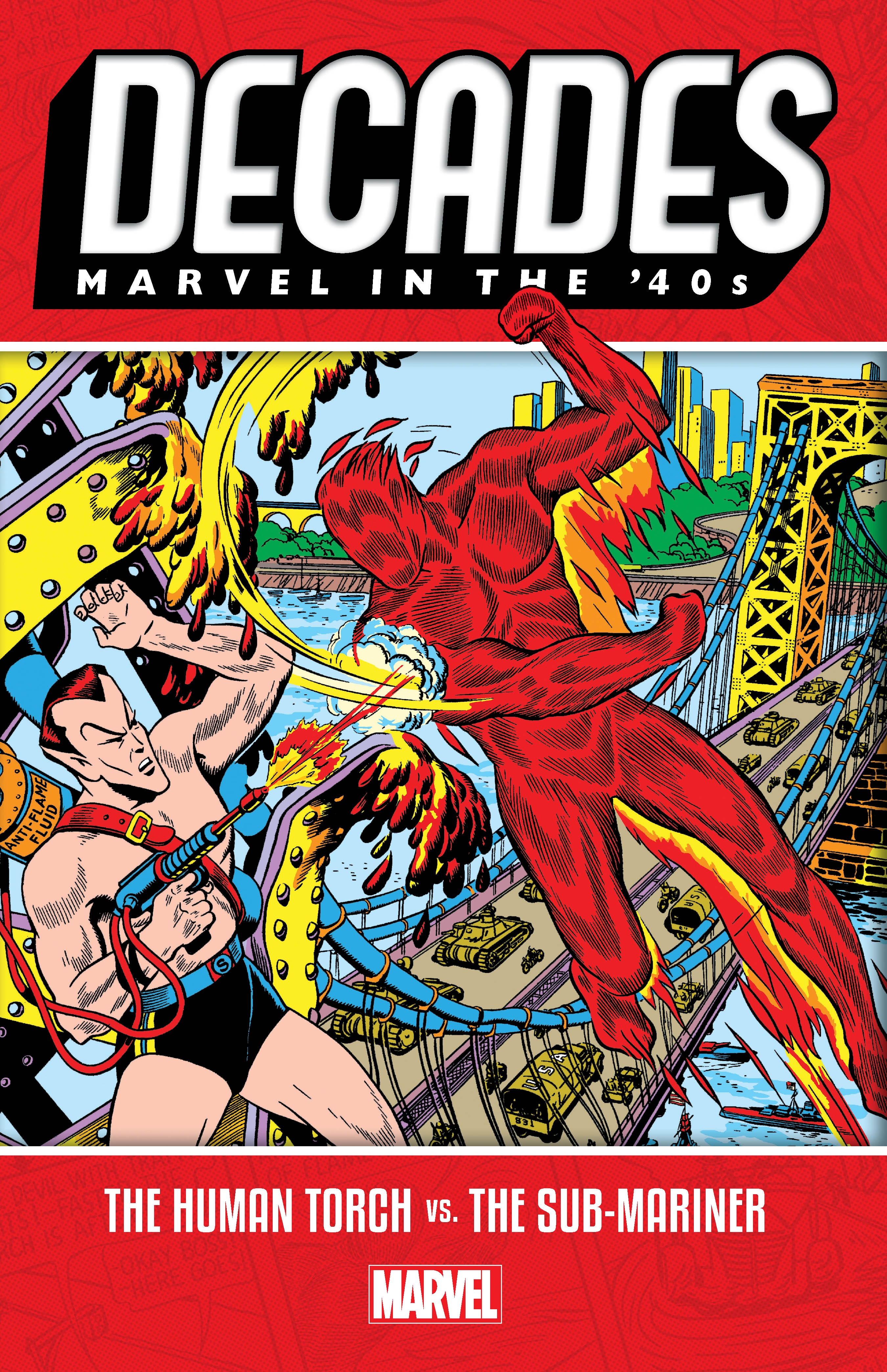 Decades: Marvel in The '40s - The Human Torch Vs. The Sub-Mariner (Trade Paperback)