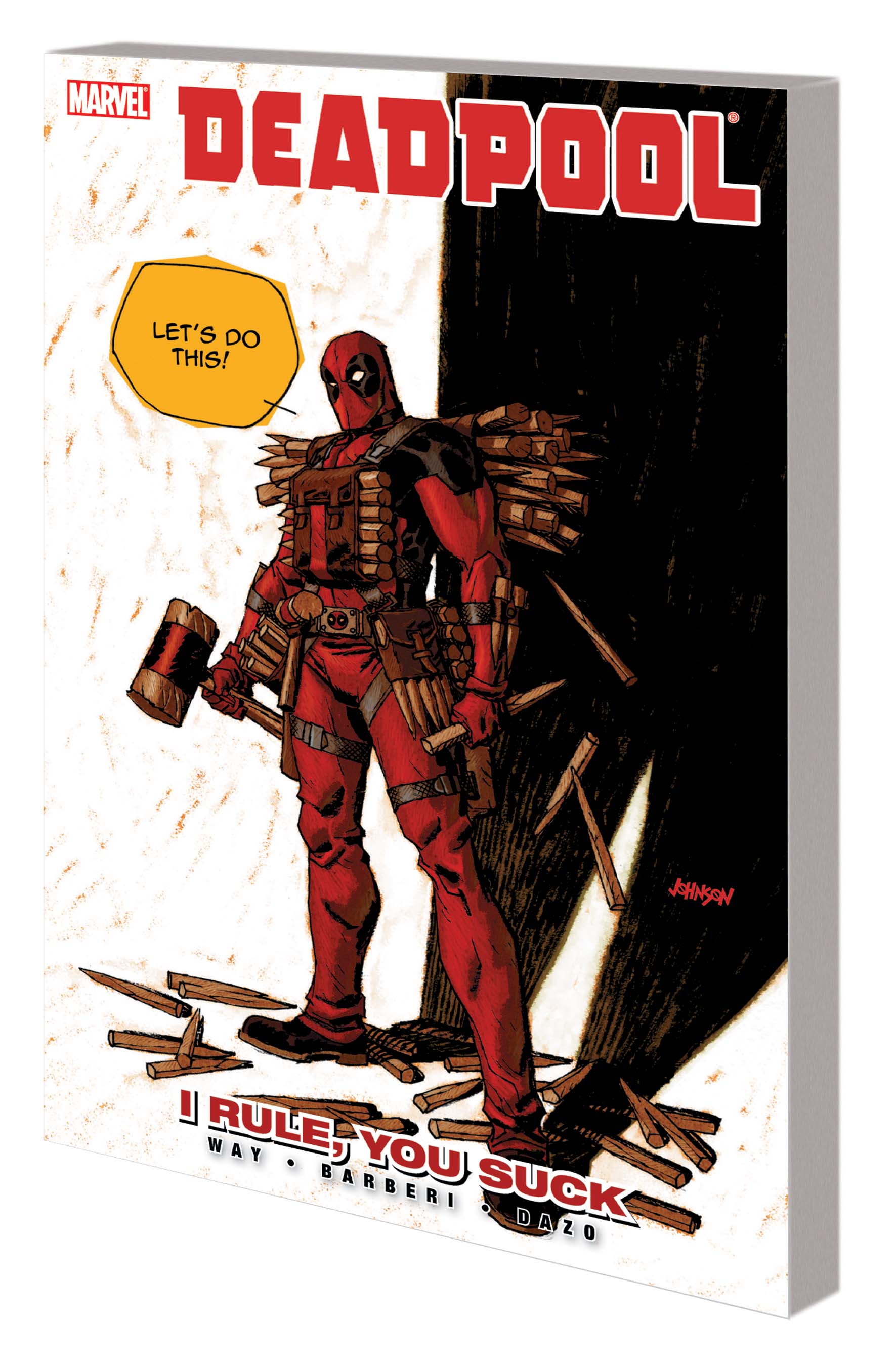 Deadpool Vol. 6: I Rule, You Suck TPB (Trade Paperback)