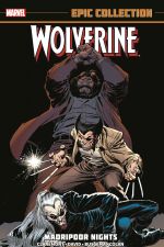 WOLVERINE EPIC COLLECTION: MADRIPOOR NIGHTS TPB (Trade Paperback) cover