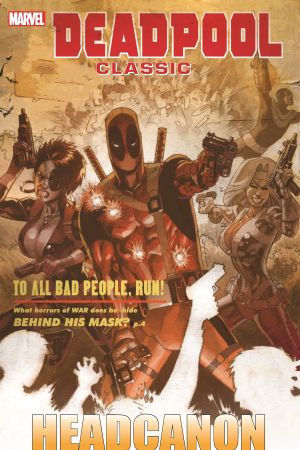 Deadpool Classic Vol. 17: Headcanon (Trade Paperback)
