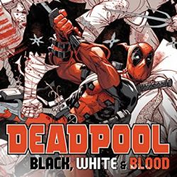 Deadpool: Black, White & Blood