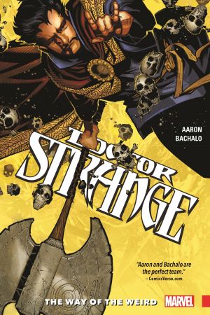 Doctor Strange Vol. 1: The Way of the Weird (Trade Paperback)