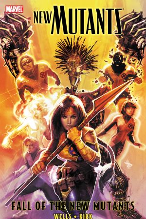 New Mutants Vol. 3: Fall of the New Mutants (Trade Paperback) New Mutants Vol. 3: Fall of the New Mutants (Trade Paperback)