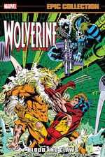 Wolverine Epic Collection: Blood And Claws (Trade Paperback) cover