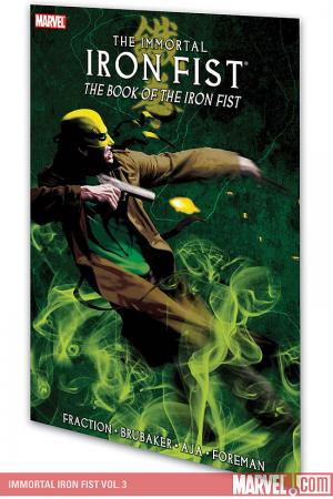 Immortal Iron Fist Vol. 3: The Book of the Iron Fist (Trade Paperback)