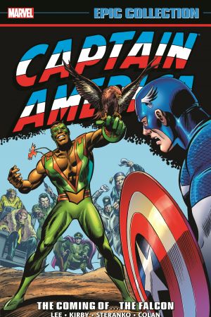 Captain America Epic Collection: The Coming of…The Falcon (Trade Paperback)