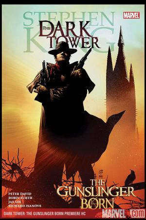 Dark Tower: The Gunslinger Born Premiere (Hardcover) Dark Tower: The Gunslinger Born Premiere (Hardcover)
